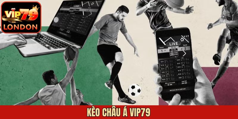 Kèo Châu Á Vip79 – Chiến Lược Tối Ưu Hóa Tỷ Lệ Thắng 1 Kèo Châu Á Vip79 – Chiến Lược Tối Ưu Hóa Tỷ Lệ Thắng