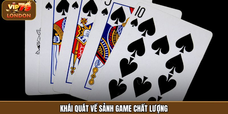 Khái quát về sảnh game chất lượng