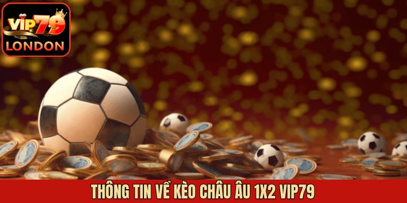 Đôi nét về hình thức cược châu Âu trong bóng đá